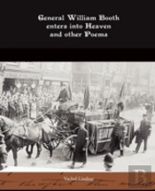 General William Booth Enters Into Heaven And Other Poems