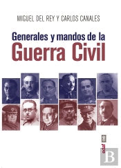 Generales Y Mandos De La Guerra Civil
