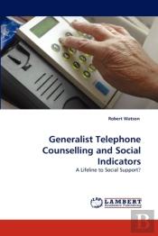 Generalist Telephone Counselling And Social Indicators