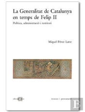Generalitat De Catalunya En Temps De Felip Ii, La