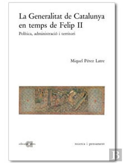 Bertrand.pt - Generalitat De Catalunya En Temps De Felip Ii, La