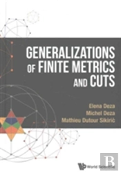 Generalizations Of Finite Metrics And Cuts