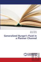 Generalized Burger'S Fluid In A Planner Channel