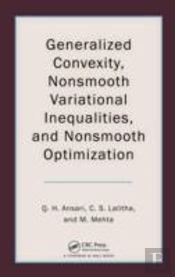 Generalized Convexity, Nonsmooth Variational Inequalities, And Nonsmooth Optimization