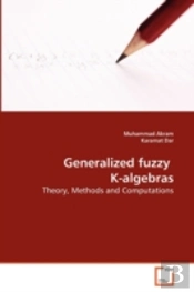 Generalized Fuzzy K-Algebras
