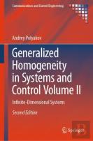 Generalized Homogeneity In Systems And Control Volume Ii