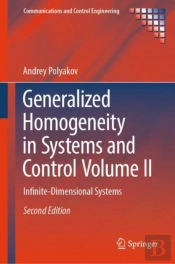 Generalized Homogeneity In Systems And Control Volume Ii