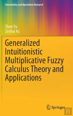Bertrand.pt - Generalized Intuitionistic Multiplicative Fuzzy Calculus Theory And Applications