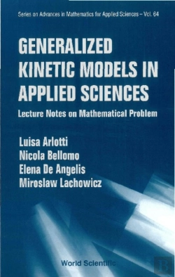 Bertrand.pt - Generalized Kinetic Models In Applied Sciences: Lecture Notes On Mathematical Problems