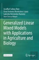 Generalized Linear Mixed Models With Applications In Agriculture And Biology