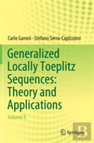 Generalized Locally Toeplitz Sequences: Theory And Applications
