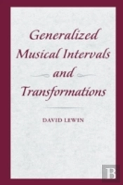 Generalized Musical Intervals And Transformations