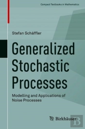 Generalized Stochastic Processes