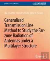 Generalized Transmission Line Method To Study The Far-Zone Radiation Of Antennas Under A Multilayer Structure