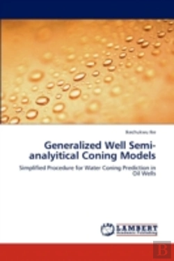 Bertrand.pt - Generalized Well Semi-Analyitical Coning Models