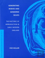 Generating Bodies And Gendered Selves