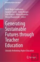 Generating Sustainable Futures Through Teacher Education
