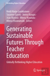 Generating Sustainable Futures Through Teacher Education