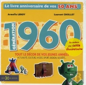 Génération 1960 ; Tout Le Décors De Vos Jeunes Années