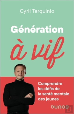 Bertrand.pt - Génération À Vif : Comprendre Les Défis De La Santé Mentale Des Jeunes
