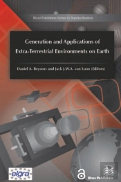 Generation And Applications Of Extra-Terrestrial Environments On Earth