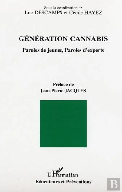 Bertrand.pt - Generation Cannabis ; Paroles De Jeunes, Paroles D'Experts