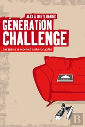 Génération Challenge : Des Jeunes Se Rebellent Contre La Facilité