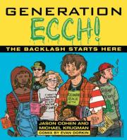 Generation Ecch!: The Backlash Starts Here