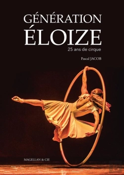 Bertrand.pt - Génération Éloize ; 25 Ans De Cirque