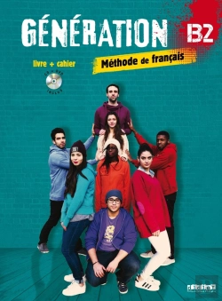 Bertrand.pt - Génération : Fle ; B2 ; Livre + Cahier + Cd Mp3 + Dvd