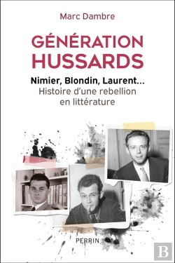 Bertrand.pt - Generation Hussards : Nimier, Blondin, Laurent... Histoire D'Une Rébellion En Littérature