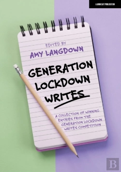 Bertrand.pt - Generation Lockdown Writes: A Collection Of Winning Entries From The 'Generation Lockdown Writes' Competition