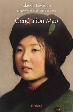 Bertrand.pt - Generation Mao - D Apres Le Recit De Hui Lin Zhao