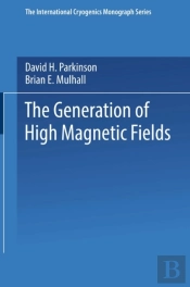 Generation Of High Magnetic Fields