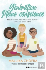 Génération Pleine Conscience ; Méditation, Respiration, Yoga
