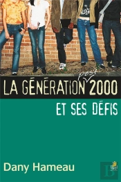 Generation Post 2000 Et Ses Defits