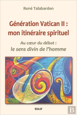 Bertrand.pt - Generation Vatican Ii : Mon Itineraire Spirituel