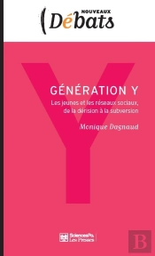 Génération Y ; Les Jeunes Et Les Réseaux Sociaux, De La Dérision À La Subversion