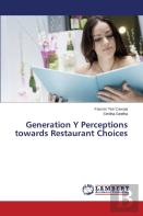Generation Y Perceptions Towards Restaurant Choices