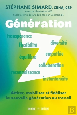 Bertrand.pt - Génération Z : Attirer, Mobiliser Et Fidéliser La Nouvelle Génération Au Travail