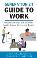 Generation Z'S Guide To Work