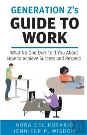 Generation Z'S Guide To Work