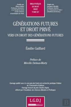Bertrand.pt - Générations Futures Et Droit Privé ; Vers Un Droit Des Générations Futures