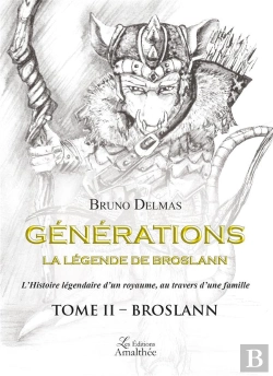 Bertrand.pt - Générations ; La Légende De Broslann T.2 ; Broslann