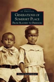 Generations Of Somerset Place