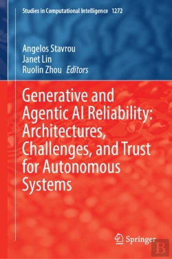 Bertrand.pt - Generative And Agentic Ai Reliability: Architectures, Challenges, And Trust For Autonomous Systems
