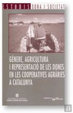 Bertrand.pt - Genere, Agricultura I Representacio De Les Dones En Les Cooperatives Agraries A Catalunya