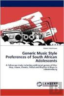 Generic Music Style Preferences Of South African Adolescents