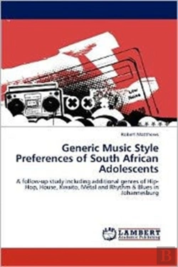 Bertrand.pt - Generic Music Style Preferences Of South African Adolescents