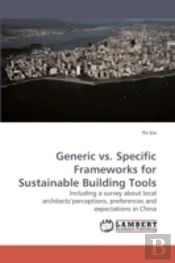 Generic Vs. Specific Frameworks For Sustainable Building Tools